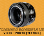 YONGNUO 50mm f1.8 Lens Testing